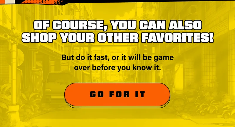 Of course, you can also shop your other favorites!