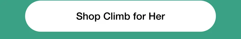Shop Climb for Her