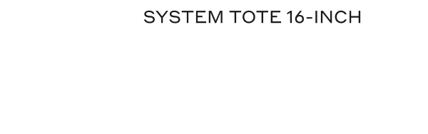SYSTEM TOTE 16-INCH