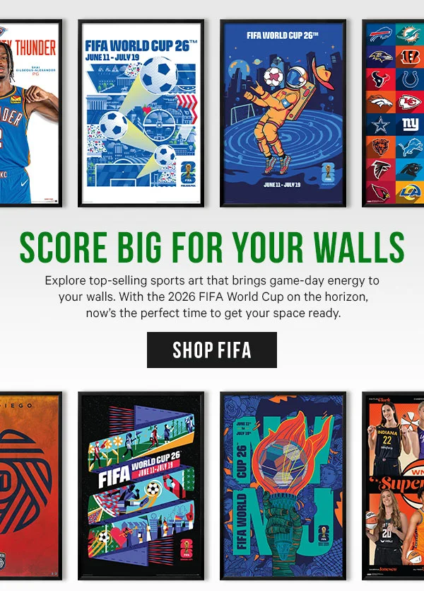 Score Big for Your Walls: Explore top-selling sports art that brings game-day energy to your walls. With the 2026 FIFA World Cup on the horizon, now’s the perfect time to get your space match-day ready.