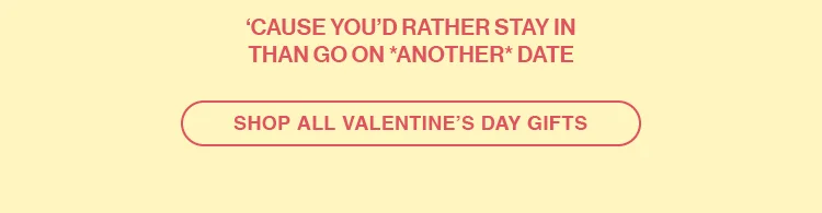 Shop All Valentine's Day Gifts