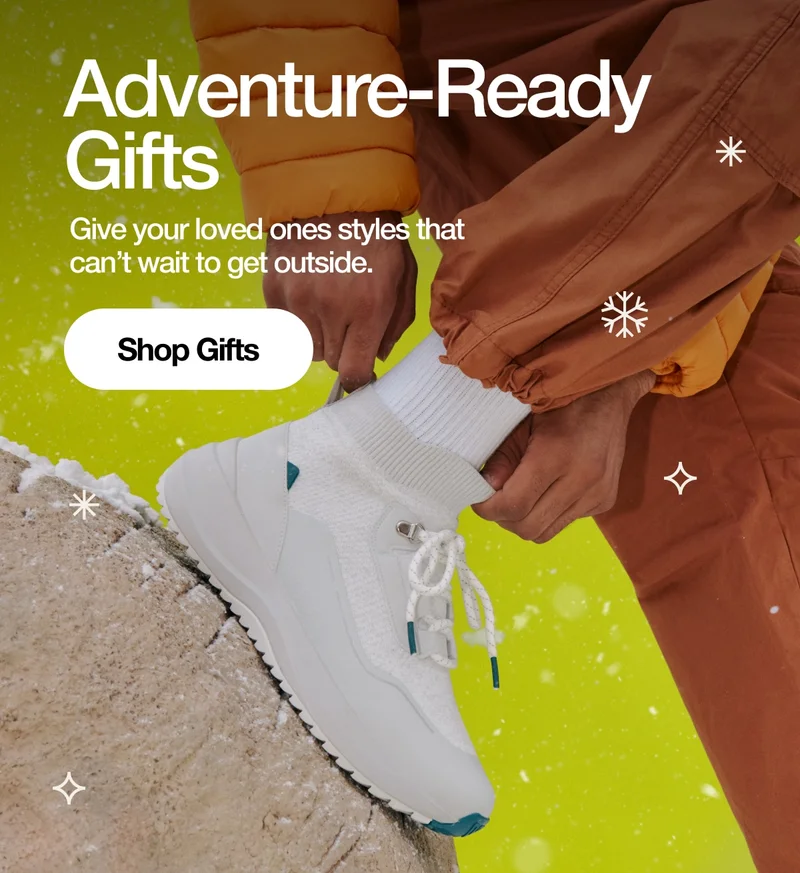 Adventure-Ready Gifts. Give your loved ones styles that can't wait to get outside. Shop Gifts.