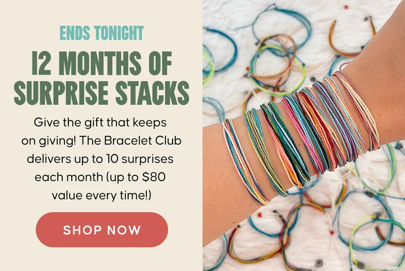 ENDS TONIGHT! 12 Months of Surprise Stacks. Give the gift that keeps on giving!&nbsp;The Bracelet Club delivers up to 10 surprises each month (up to $80 value every time!) Shop Now
