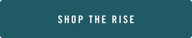 Shop the Rise