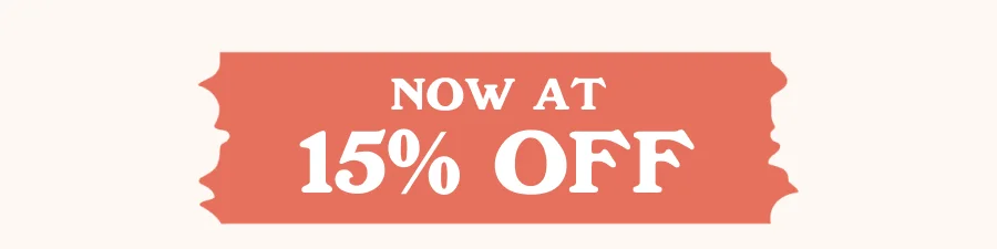 Now at 15% OFF