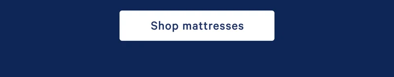 Shop mattresses >>