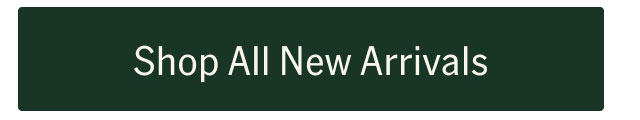 Shop All New Arrivals