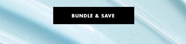 Bundle & save