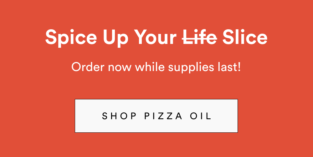 [ SHOP PIZZA OIL ]