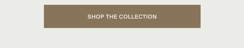 Shop The Collection