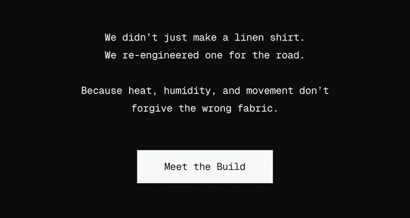 We didn’t just make a linen shirt. We re-engineered one for the road. Because heat, humidity, and movement don’t forgive the wrong fabric.