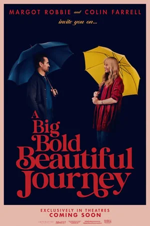 A BIG BOLD BEAUTIFUL JOURNEY A BIG BOLD BEAUTIFUL JOURNEY