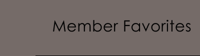 Member Favorites
