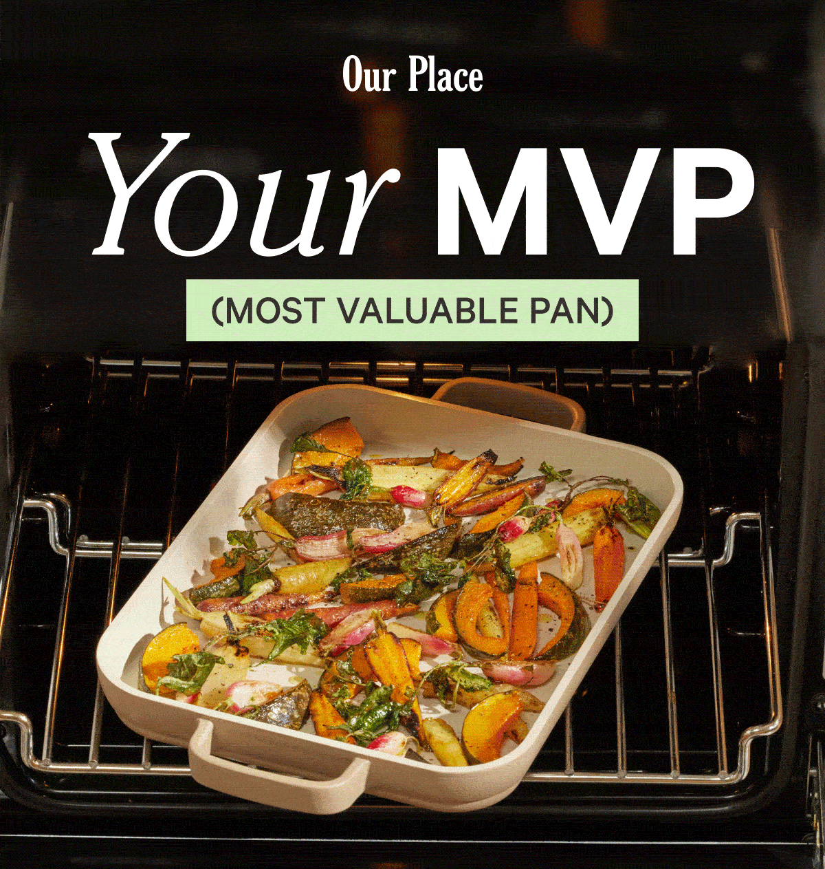 Our Place - Your MVP (Most Valuable Pan)