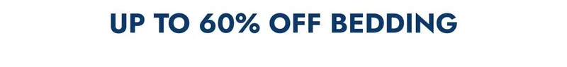 Up to 60% off bedding
