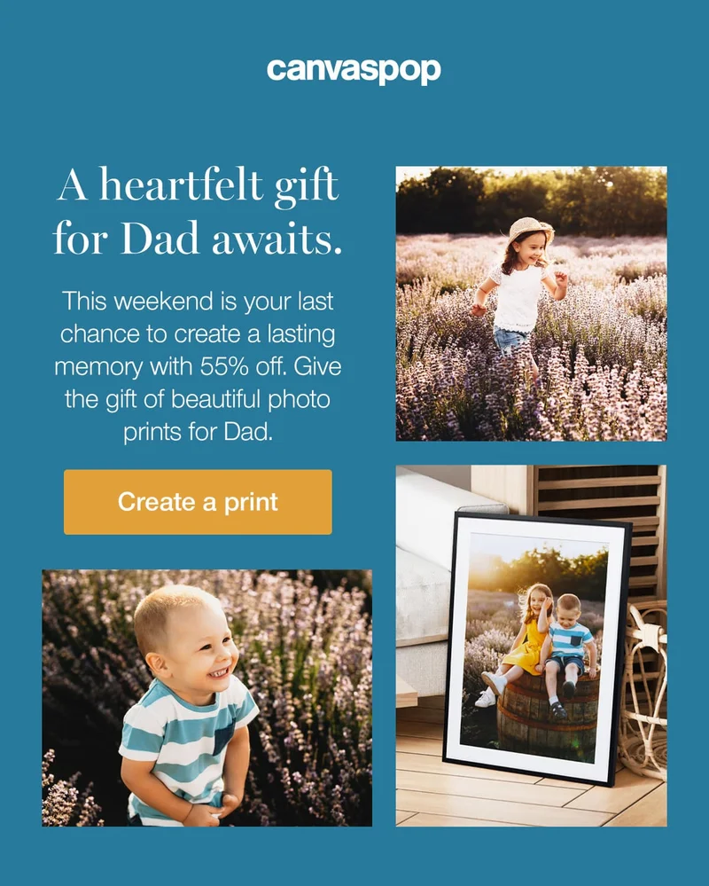 A heartfelt gift for Dad awaits. This weekend is your last chance to create a lasting memory with 55% off. Give the gift of beautiful photo prints for Dad.