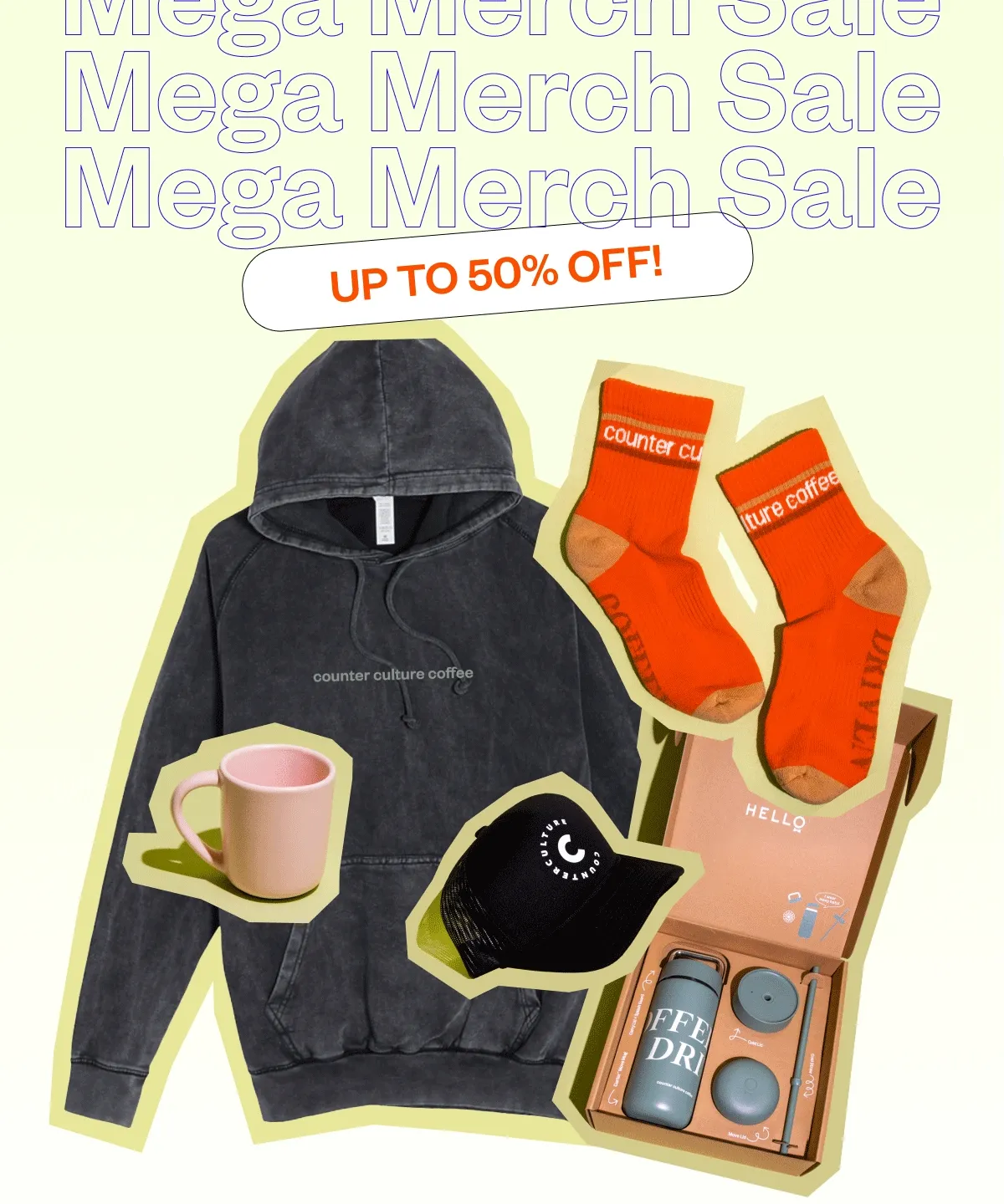Mega Merch Sale up to 50% off!