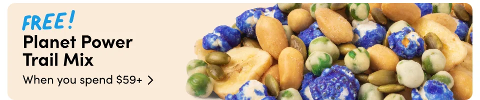 FREE! Planet Power Trail Mix When you spend $59+