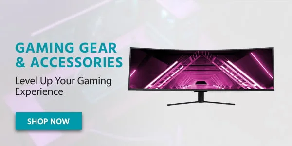 Gaming Gear & Accessories. Level Up Your Gaming Experience. Shop Now.
