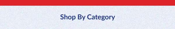 SHOP BY CATEGORY