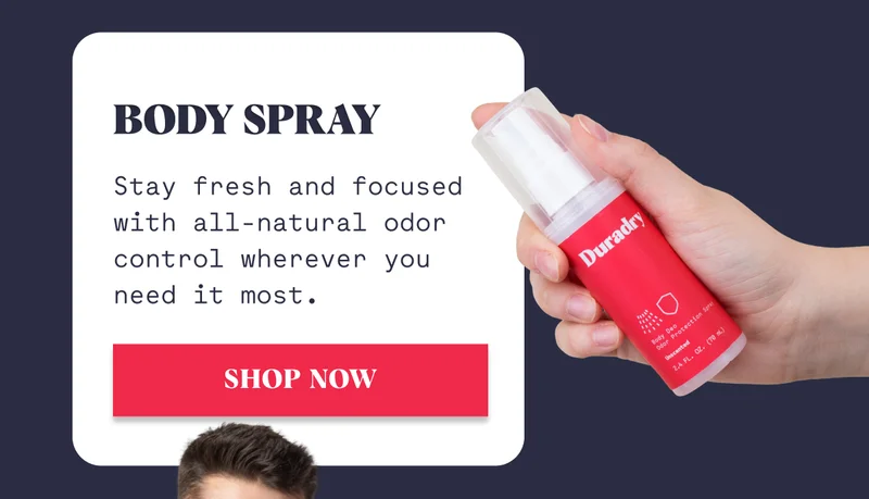 BODY SPRAY Stay fresh and focused with all-natural odor control wherever you need it most. SHOP NOW