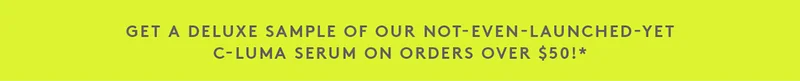 Free C-Luma deluxe sample on orders $50+