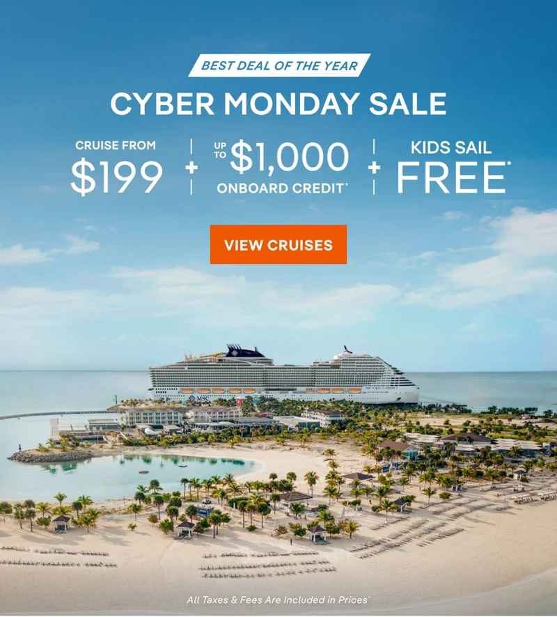 Best Deal of the Year – Cyber Monday Sale – Cruise From $199 + Up&nbsp;to $1,000 Onboard Credit + Kids Sail Free* – Click to View Cruises & Book Now – All Taxes & Fees Are Included in Prices*