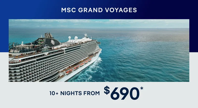 MSC&nbsp;Grand Voyages – 10+ Nights – Click to View Cruises & Book Now