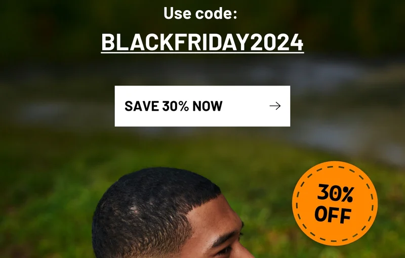 Use code: BLACKFRIDAY2024