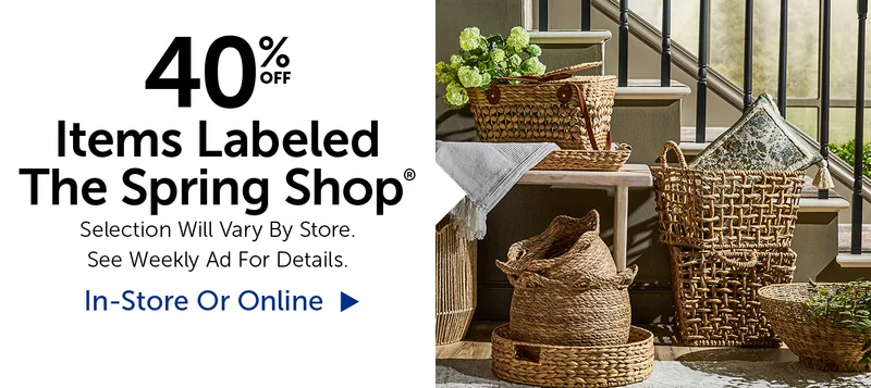 40% Off Items Labeled The Spring Shop® - Selection Will Vary By Store