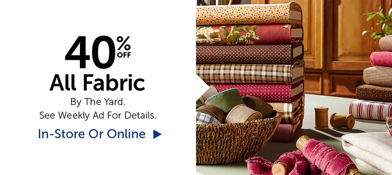 40% All Fabric - By The Yard
