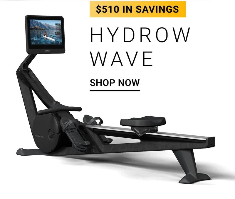 $510 in savings. Hydrow Wave. Shop Now.