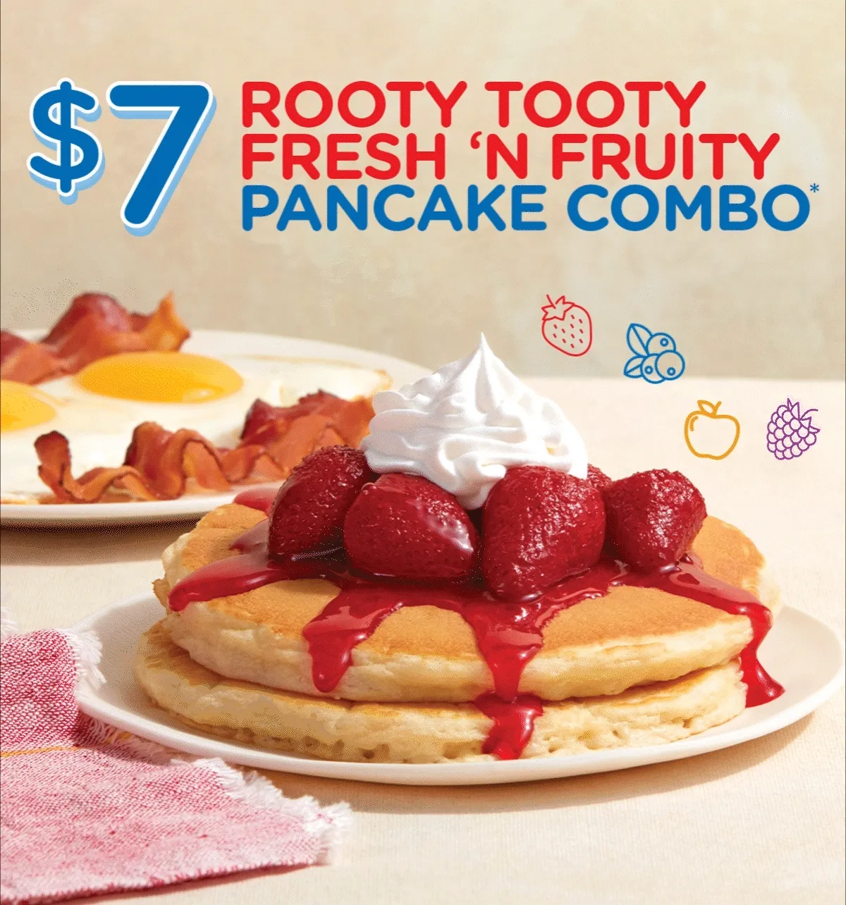 $7 Rooty Tooty Fresh ‘N Fruity Pancake Combo