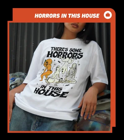 There's Some Horrors In This House T-Shirt