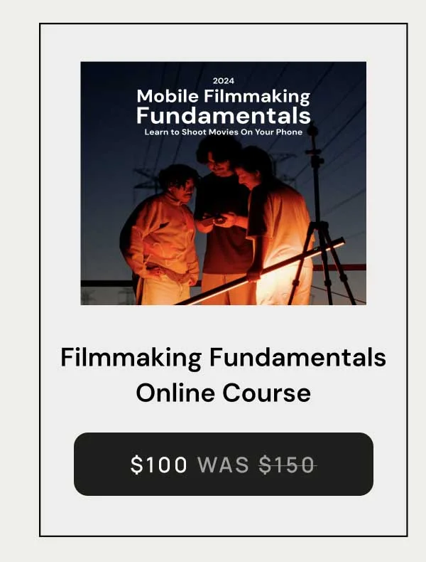 Filmmaking Fundamentals Online Course $100 - Was $150