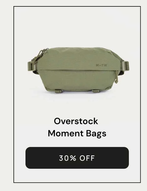 Overstock Moment Bags - 30% OFF