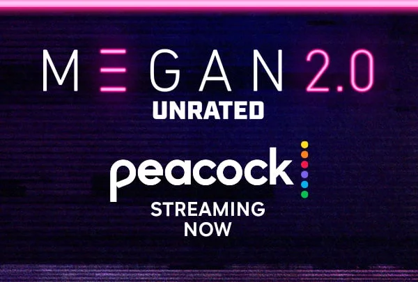 MEGAN 2.0 Unrated