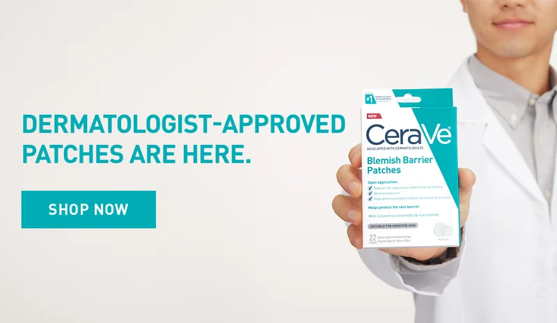 DERMATOLOGIST-APPROVED PATCHES ARE HERE