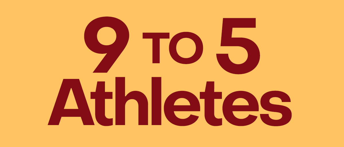 9 to 5 Athletes