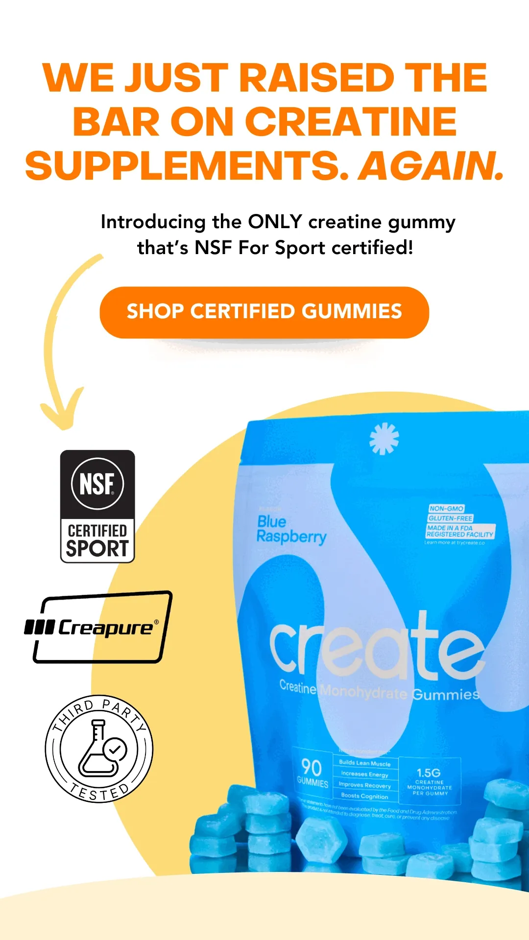 Create is the only NSF For Sport Certified creatine gummy