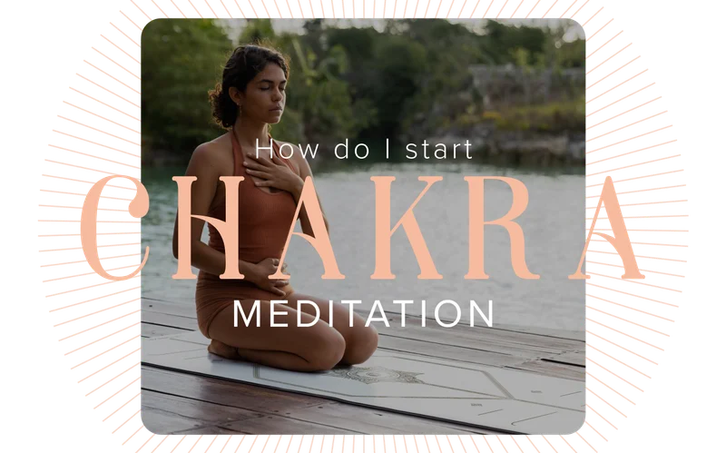 How do I start chakra meditation