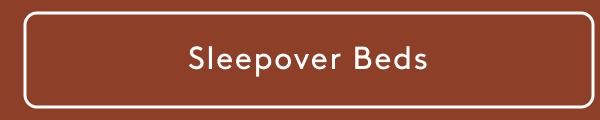 Sleepover Beds