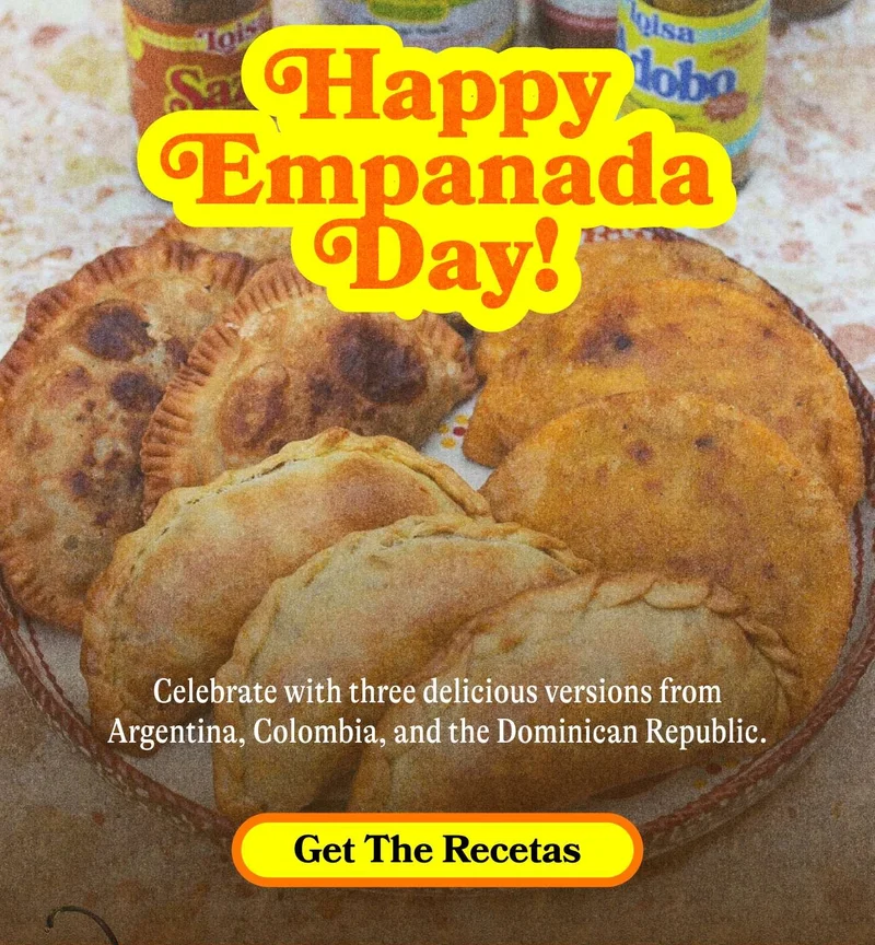 Happy Empanada Day. Celebrate with three delicious versions from Argentina, Colombia, and the Dominican Republic. GET THE RECETAS