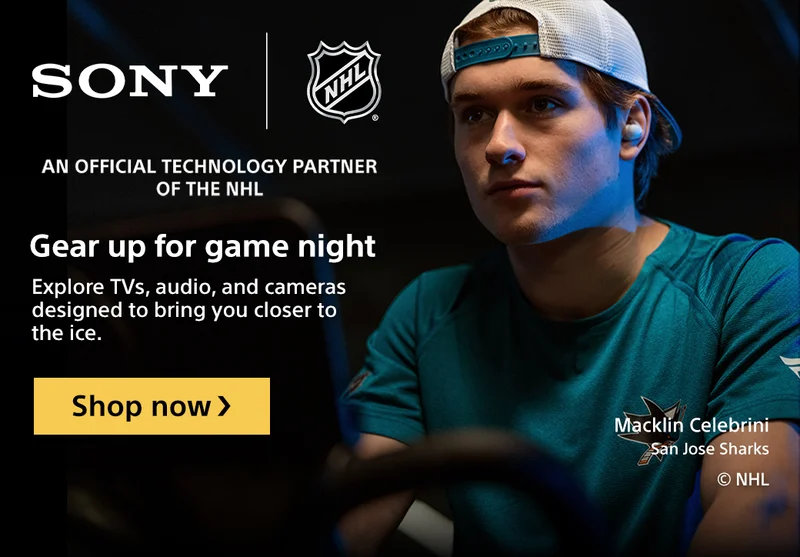 Sony | An Official Technology Partner Of The NHL | Gear up for game night | Shop now
