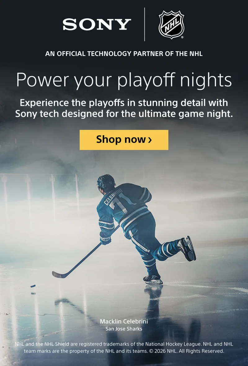 Sony | An Official Technology Partner Of The NHL | Power your playoff nights | Experience the playoffs in stunning detail with Sony tech designed for the ultimate game night. | Shop now
