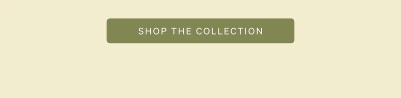 Shop the Collection