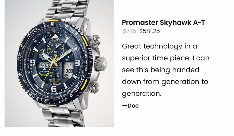 Promaster Skyhawk A-T Was $775 | Now $581.25 - “Great technology in a superior time piece. I can see this being handed down from generation to generation.” – Doc