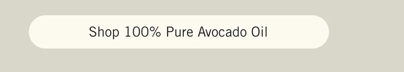 Shop 100% Pure Avocado Oil
