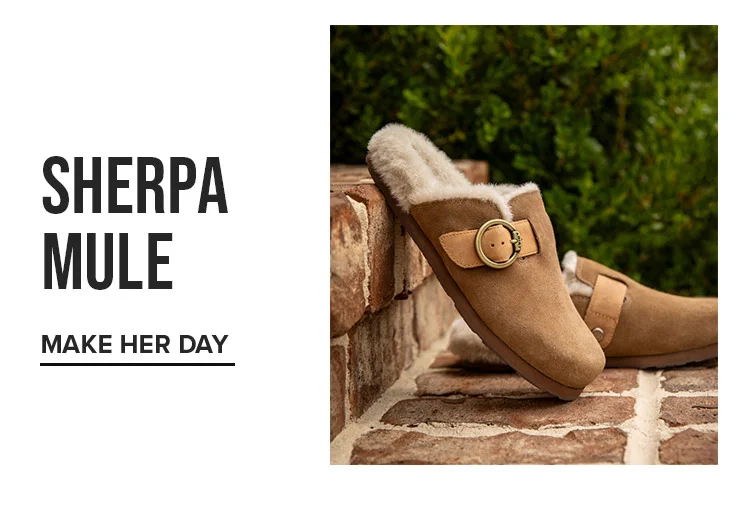 SHERPA MULE | MAKE HER DAY