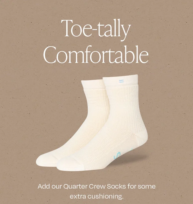 Toe-tally Comfortable